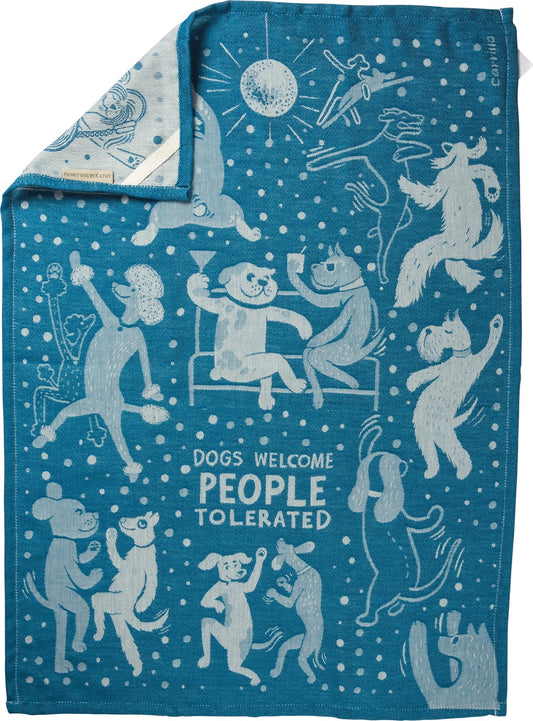 Dogs Welcome, People Tolerated | Kitchen Towel