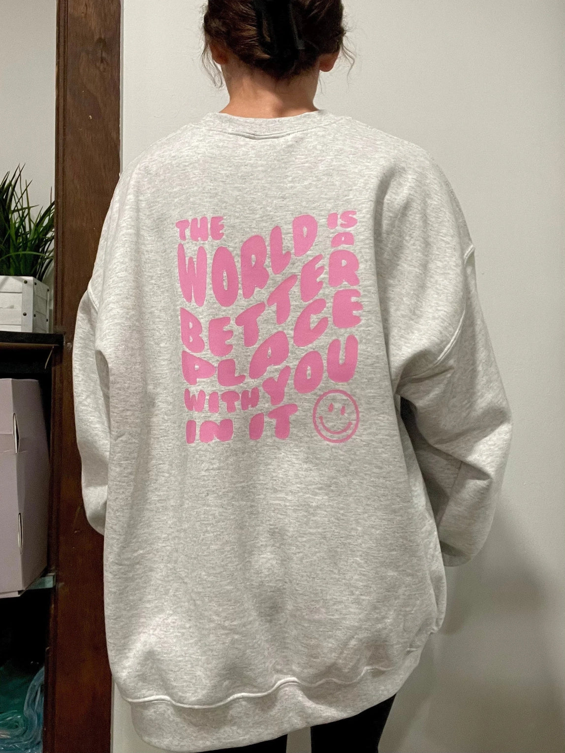 'The World is a Better Place' | Crewneck