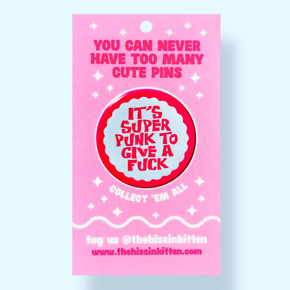 'It's Super Punk to Give a F*ck' Pin